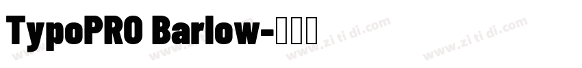 TypoPRO Barlow字体转换